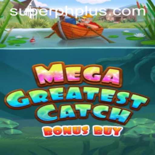 MegaGreatestCatchBonusBuy Game Overview: A Deep Dive into Exciting Gameplay